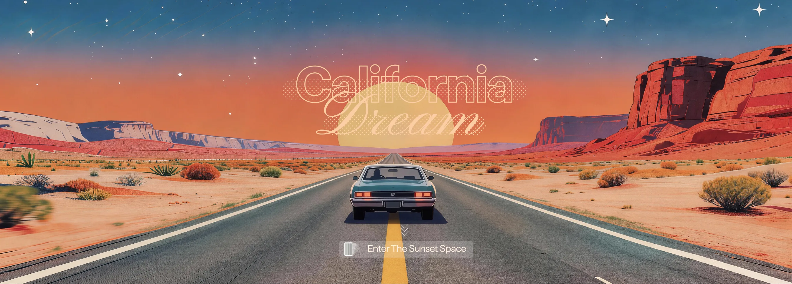 California Dream desert road inspiration